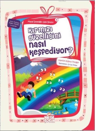 Kırmızı Güzelliğini Nasıl Keşfediyor? - Kitapiks.com