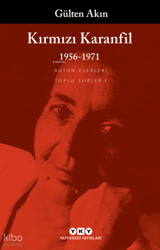 Kırmızı Karanfil; Toplu Şiirler I - 1956-1971