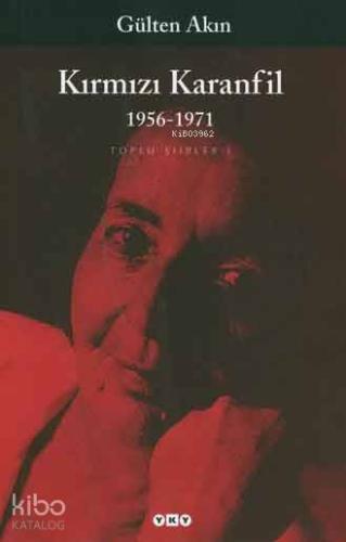 Kırmızı Karanfil; Toplu Şiirler I - 1956-1971