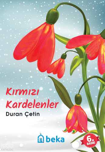 Kırmızı Kardelenler