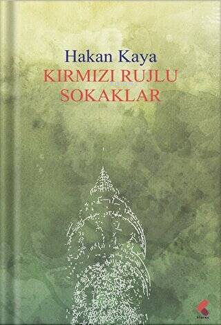 Kırmızı Rujlu Sokaklar - Kitapiks.com
