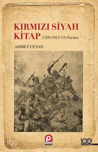 Kırmızı Siyah Kitap; (1328 / 1912-13 Faciası) - Kitapiks.com