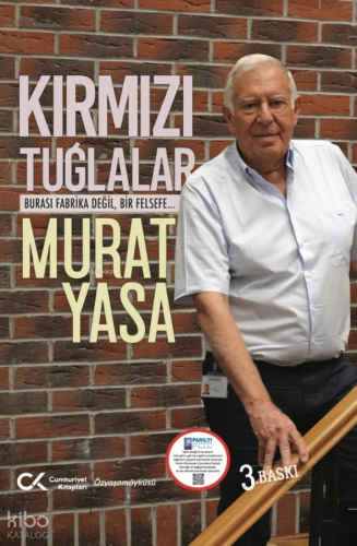 Kırmızı Tuğlalar (Ciltli);Burası Fabrika Değil , Bir Felsefe