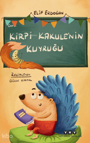 Kirpi Kakule’nin Kuyruğu