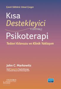 Kısa Destekleyici Psikoterapi;Tedavi Kılavuzu ve Klinik Yaklaşım