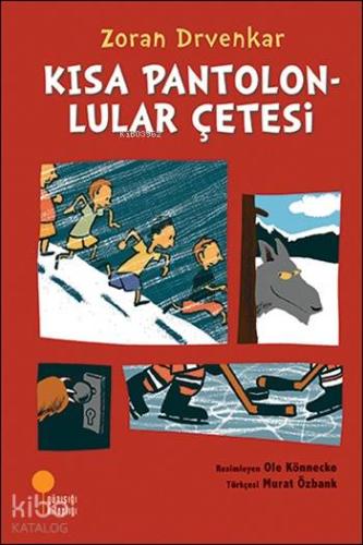 Kısa Pantolonlular Çetesi; 8 - 12 Yaş
