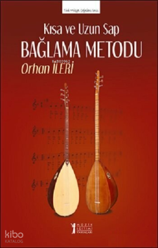 Kısa ve Uzun Sap Bağlama Metodu