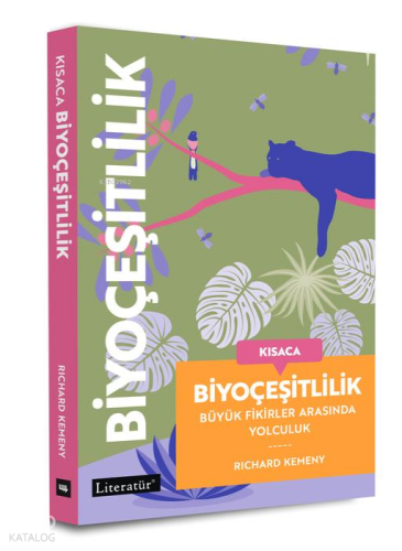 Kısaca Biyoçeşitlilik;Büyük Fikirler Arasında Yolculuk