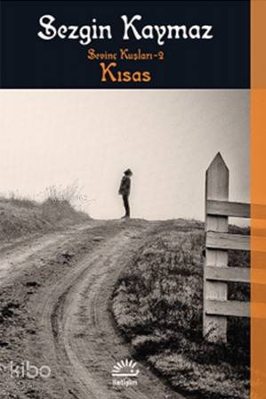 Kısas - Sevinç Kuşları - 2 - Kitapiks.com