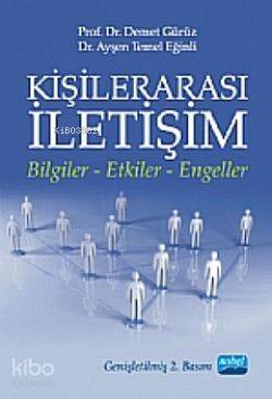 Kişilerarası İletişim; Bilgiler-etkiler-engeller