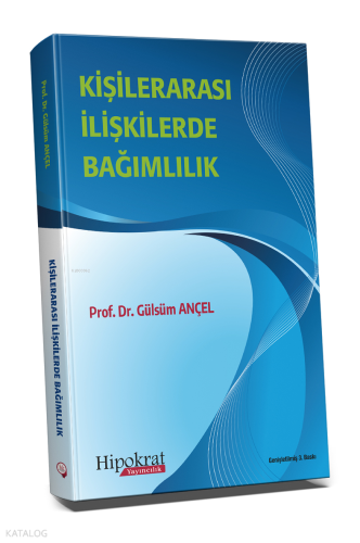 Kişilerarası İlişkilerde Bağımlılık