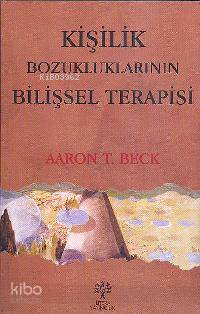 Kişilik Bozukluklarının Bilişsel Terapisi