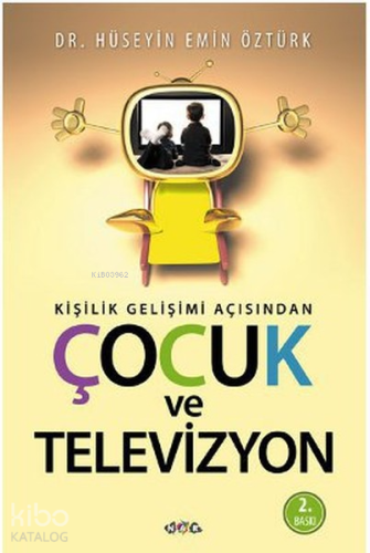 Kişilik Gelişim Açısından Çocuk ve Televizyon