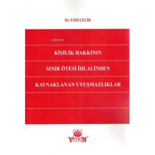 Kişilik Hakkının Sınır Ötesi İhlalinden Kaynaklanan Uyuşmazlıklar