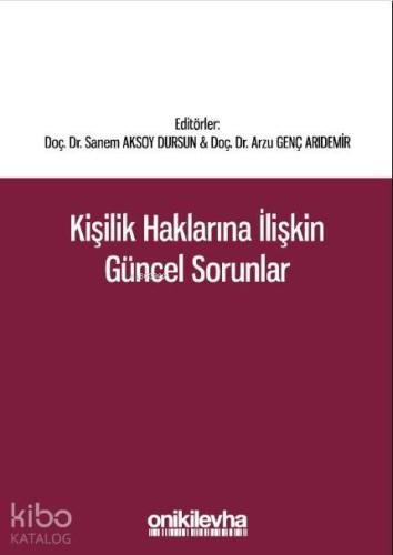 Kişilik Haklarına İlişkin Güncel Sorunlar