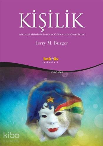 Kişilik; Psikoloji Biliminin İnsan Doğasına Dair Söyledikleri