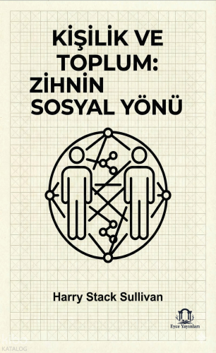 Kişilik ve Toplum: Zihnin Sosyal Yönü