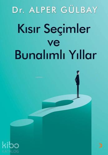 Kısır Seçimler ve Bunalımlı Yıllar - Kitapiks.com
