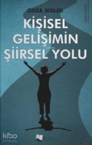 Kişisel Gelişimin Şiirsel Yolu