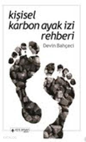 Kişisel Karbon Ayak İzi Rehberi; Devin Bahçeci - Kitapiks.com