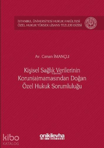 Kişisel Sağlık Verilerinin Korun(a)mamasından Doğan Özel Hukuk Sorumlu