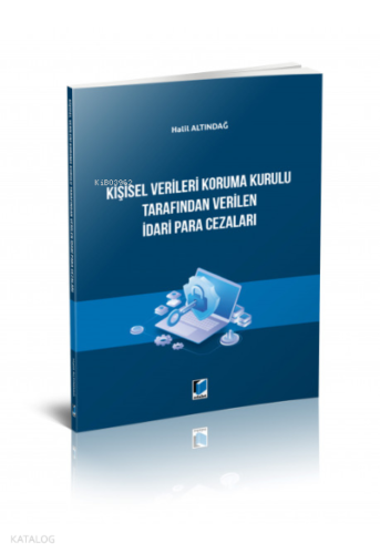 Kişisel Verileri Koruma Kurulu Tarafından Verilen İdari Para Cezaları