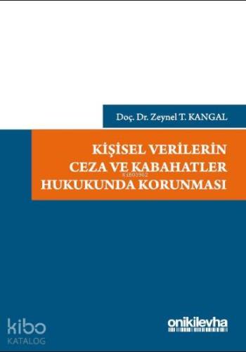 Kişisel Verilerin Ceza ve Kabahatler Hukukunda Korunması - Kitapiks.co