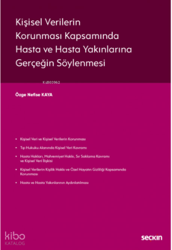 Kişisel Verilerin Korunması Kapsamında Hasta ve Hasta Yakınlarına Gerçeğin Söylenmesi