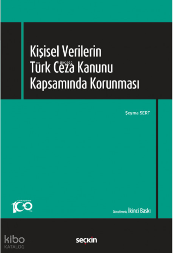Kişisel Verilerin Türk Ceza Kanunu Kapsamında Korunması