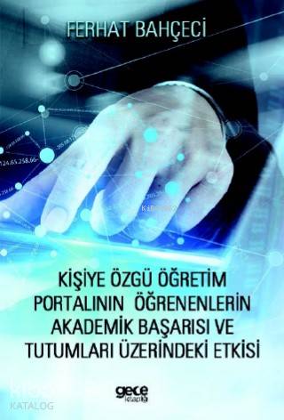 Kişiye Özgü Öğretim Portalının Öğrenenlerin Akademik Başarısı - Kitapi
