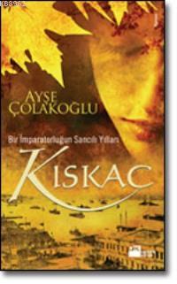 Kıskaç; Bir İmparatorluğun Sancılı Yılları
