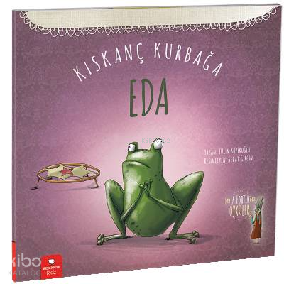 Kıskanç Kurbağa Eda; 3+ Yaş