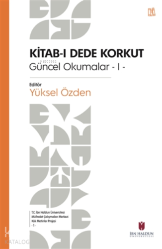 Kitab-ı Dede Korkut Güncel Okumalar -1-