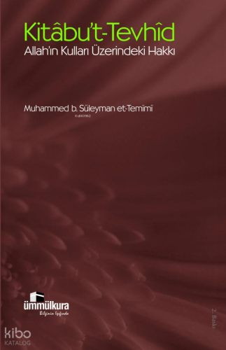 Kitabu't-Tevhid Allah'ın Kulları Üzerindeki Hakkı