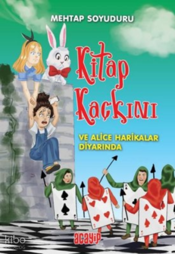 Kitap Kaçkını ve Alice Harikalar Diyarında
