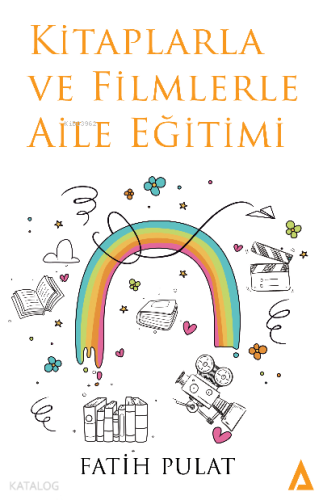 Kitaplarla ve Filmlerle Aile Eğitimi