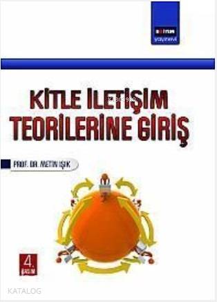 Kitle İletişim Teorilerine Giriş - Kitapiks.com