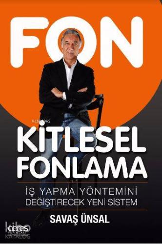 Kitlesel Fonlama; İş Yapma Yöntemini Değiştirecek Yeni Sistem