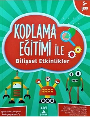 Kivi Kodlama Eğitimi Bilişsel Etkinlikler - Kitapiks.com