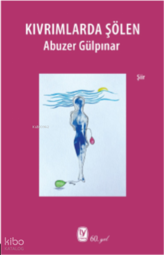 Kıvrımlarda Şölen