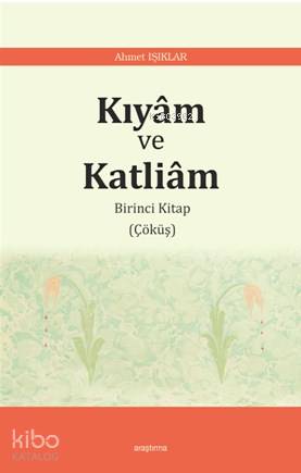 Kıyâm ve Katliâm - Kitapiks.com