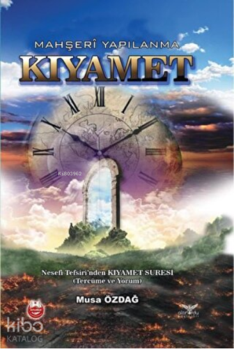 Kıyamet - Mahşeri Yapılanma