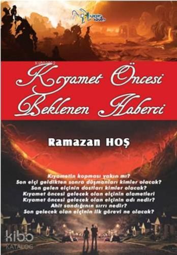 Kıyamet Öncesi Beklenen Haberci