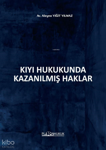 Kıyı Hukukunda Kazanılmış Haklar