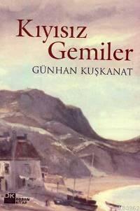 Kıyısız Gemiler - Kitapiks.com