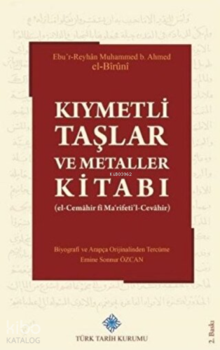 Kıymetli Taşlar ve Metaller Kitabı el-Cemahir fi Ma'rifeti'l-Cevahir