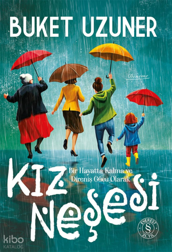 Kız Neşesi;Bir Hayatta Kalma ve Direniş Gücü Olarak