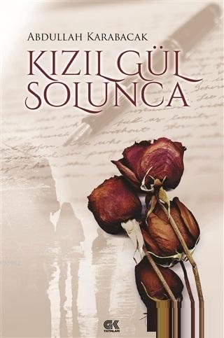 Kızıl Gül Solunca