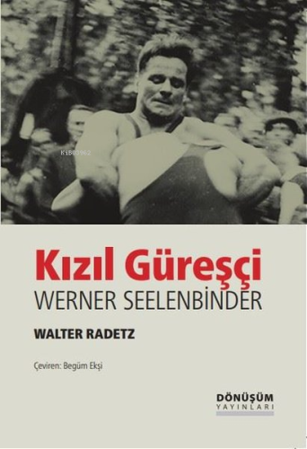 Kızıl Güreşçi - Werner Seelenbinder
