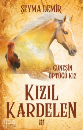 Kızıl Kardelen 1 – Güneşin Öptüğü Kız - Kitapiks.com